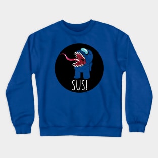 SUS! Crewneck Sweatshirt